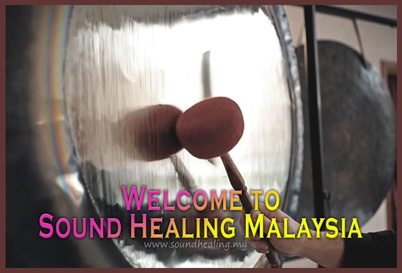 Welcome to Sound Healing Malaysia